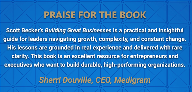 Praise for Building Great Businesses — Sherri Douville, CEO Medigram